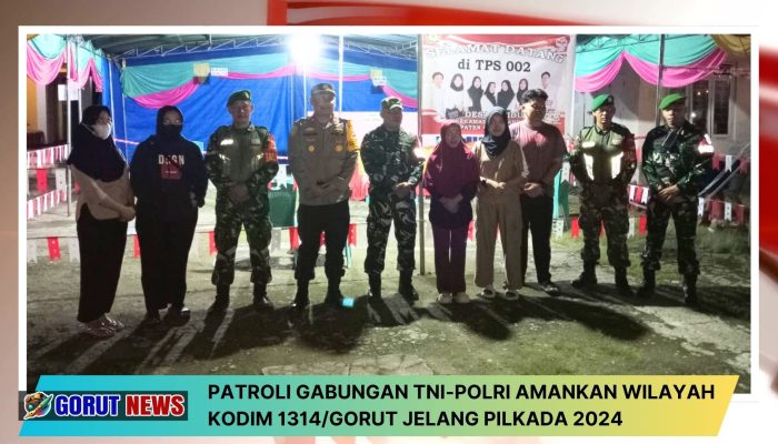 Patroli Gabungan TNI-Polri Amankan Wilayah Kodim 1314/Gorut Jelang Pilkada 2024