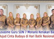 Antusiasme Guru SDN 7 Monano Kenakan Batik, di Hari Batik Nasional