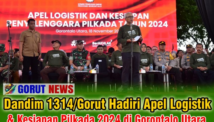 Dandim 1314/Gorut Hadiri Apel Logistik dan Kesiapan Pilkada 2024 di Halaman Kantor Bupati Gorut