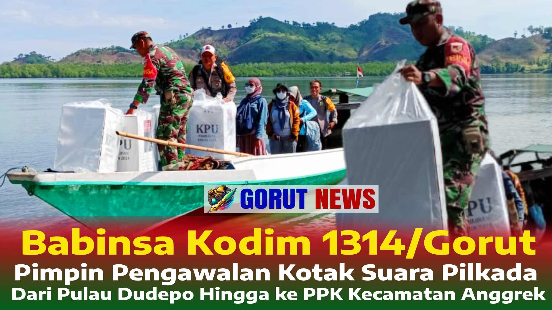 Babinsa Kodim 1314/Gorut Pimpin Pengawalan Kotak Suara Pilkada dari Pulau Dudepo Hingga ke PPK Kecamatan Anggrek