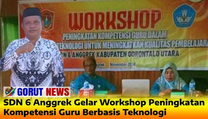 SDN 6 Anggrek Gelar Workshop Peningkatan Kompetensi Guru Berbasis Teknologi
