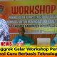 SDN 6 Anggrek Gelar Workshop Peningkatan Kompetensi Guru Berbasis Teknologi