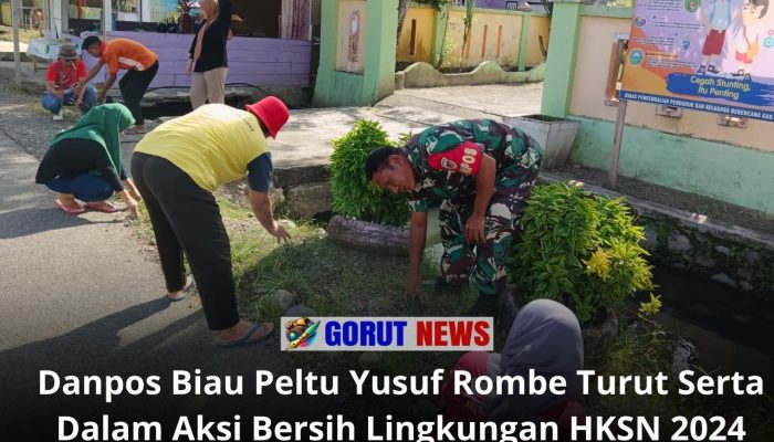Danpos Biau Peltu Yusuf Rombe Turut Serta Dalam Aksi Bersih Lingkungan HKSN 2024