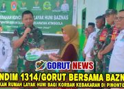 Kolaborasi TNI-BAZNAS, Dandim 1314/Gorut Serahkan Kunci Rumah di Atinggola