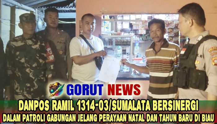 Danpos Ramil 1314-03/Sumalata Bersinergi dalam Patroli Gabungan Jelang Perayaan Natal dan Tahun Baru di Biau