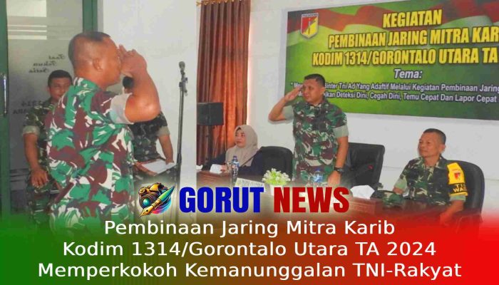 Pembinaan Jaring Mitra Karib Kodim 1314/Gorontalo Utara TA 2024, Memperkokoh Kemanunggalan TNI-Rakyat