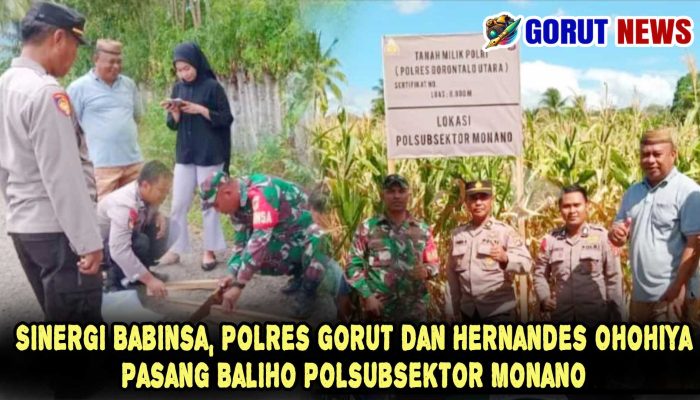 Sinergi Babinsa, Polres Gorut dan Hernandes Ohohiya Pasang Baliho Polsubsektor Monano