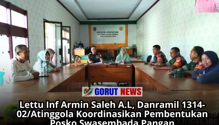 Lettu Inf Armin Saleh Danramil 1314-02/Atinggola Koordinasikan Pembentukan Posko Swasembada Pangan