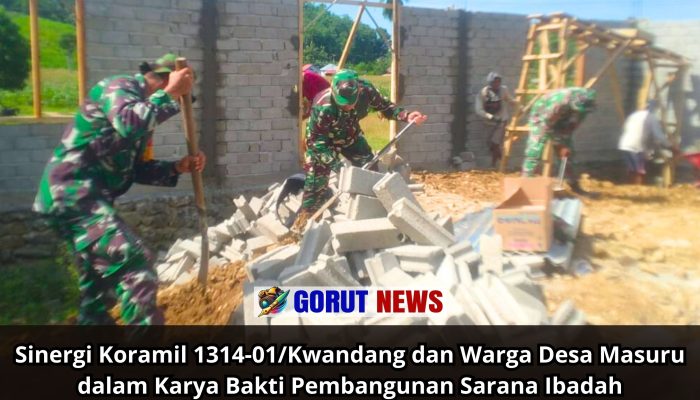 Sinergi Koramil 1314-01/Kwandang dan Warga Desa Masuru dalam Karya Bakti Pembangunan Sarana Ibadah