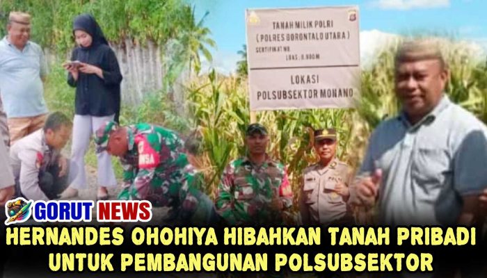Hernandes Ohohiya Hibahkan Tanah Pribadi untuk Pembangunan Polsubsektor
