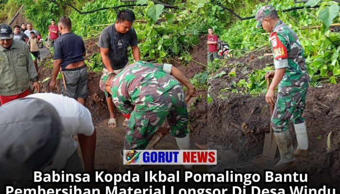 Babinsa Kopda Ikbal Pomalingo Bantu Pembersihan Material Longsor Di Desa Windu