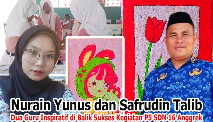 Nurain Yunus dan Safrudin Talib, Dua Guru Inspiratif di Balik Sukses Kegiatan P5 SDN 16 Anggrek
