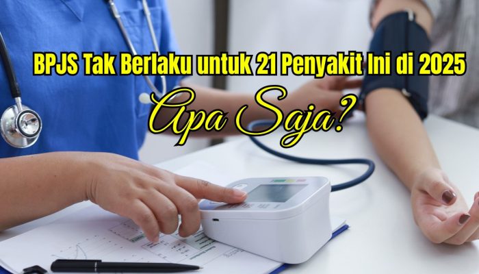 21 Jenis Penyakit yang Harus Ditanggung Pribadi di Tahun 2025