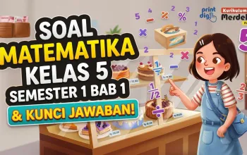Soal Matematika Kelas 5 Semester 1 Bab 1 dan Kunci Jawaban