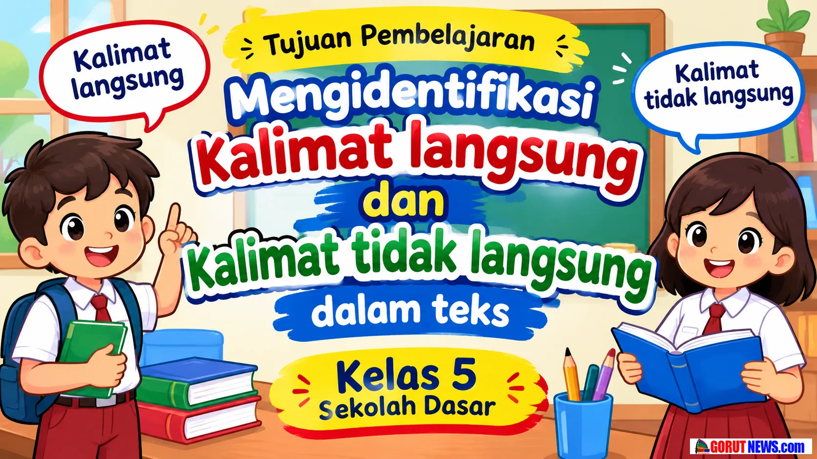 Cara Mudah Membedakan Kalimat Langsung dan Tidak Langsung